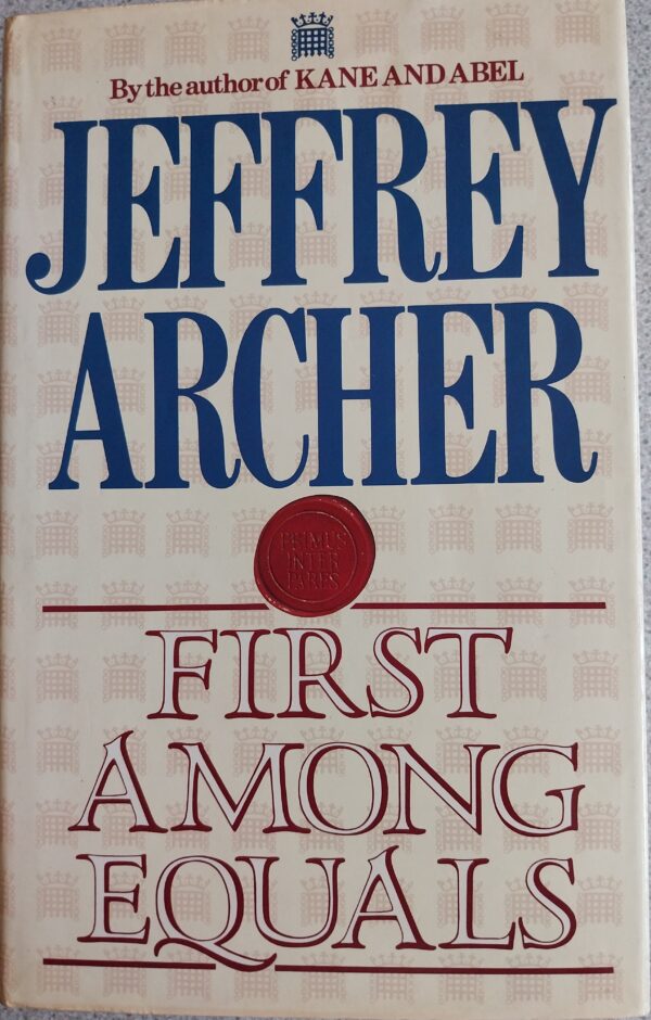 First among Equals by Jeffrey Archer