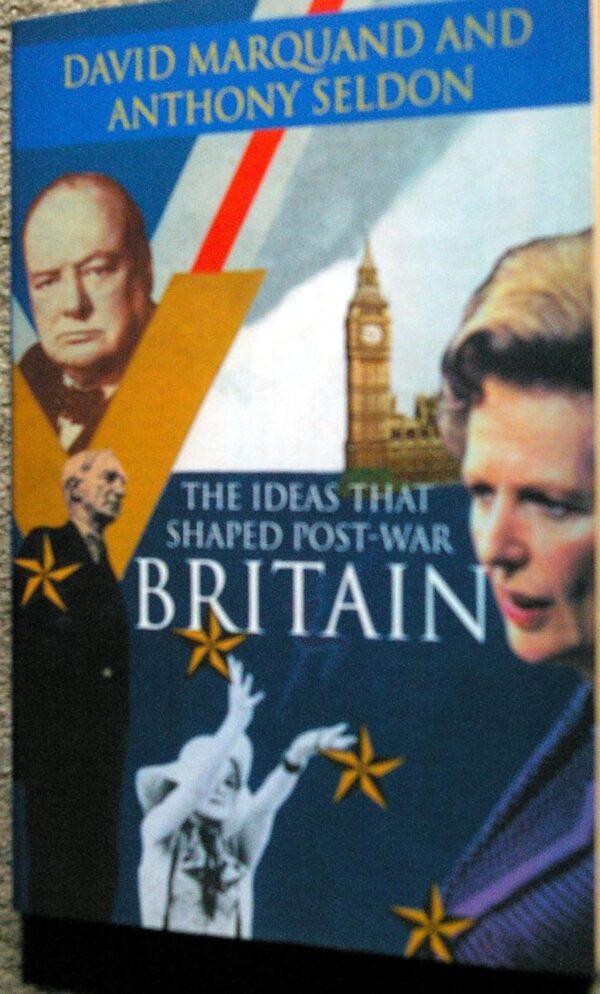 Ideas That Shaped Post-War Britain