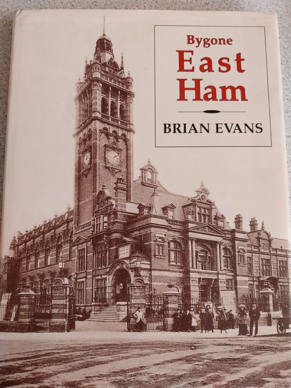 Bygone East Ham (Bygone series)