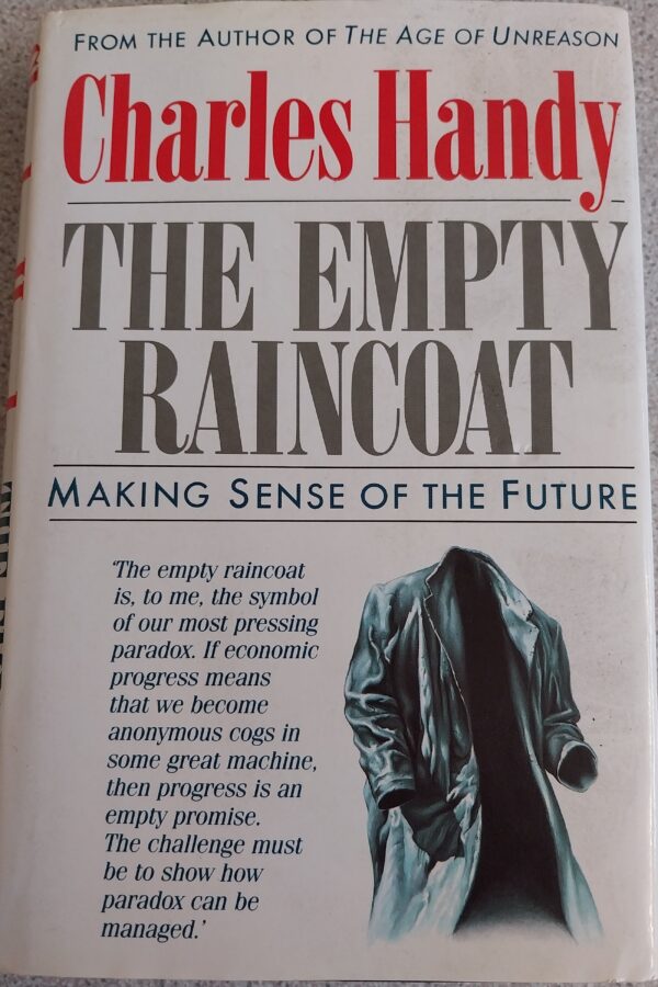 The Empty Raincoat by Charles Handy