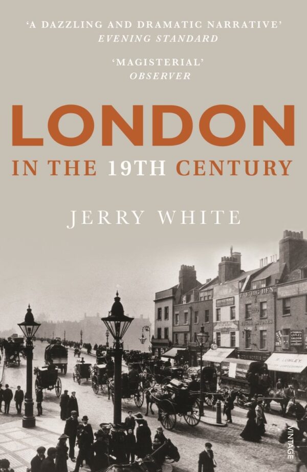 London in the Nineteenth Century: A Human Awful Wonder of God