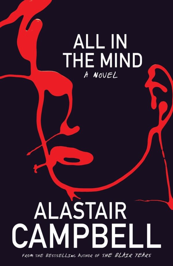 All in the Mind by Alastair Campbell