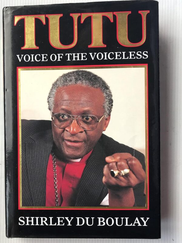 Tutu : Archbishop of Cape Town by , Shirley Du Boulay