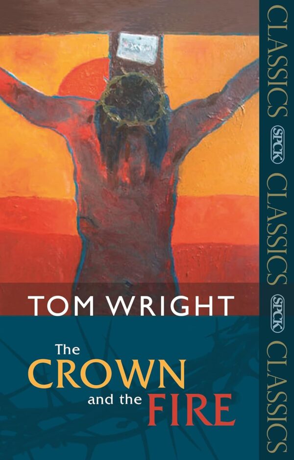 The Crown And The Fire By Tom Wright