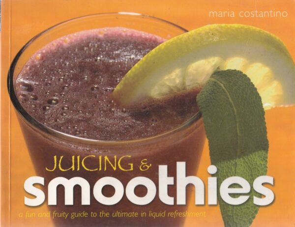 Smoothies and Juicing