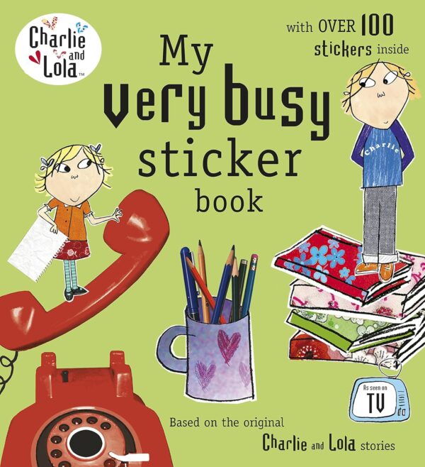 Charlie And Lola: My Very Busy Sticker Book (paperback), 9780141500850