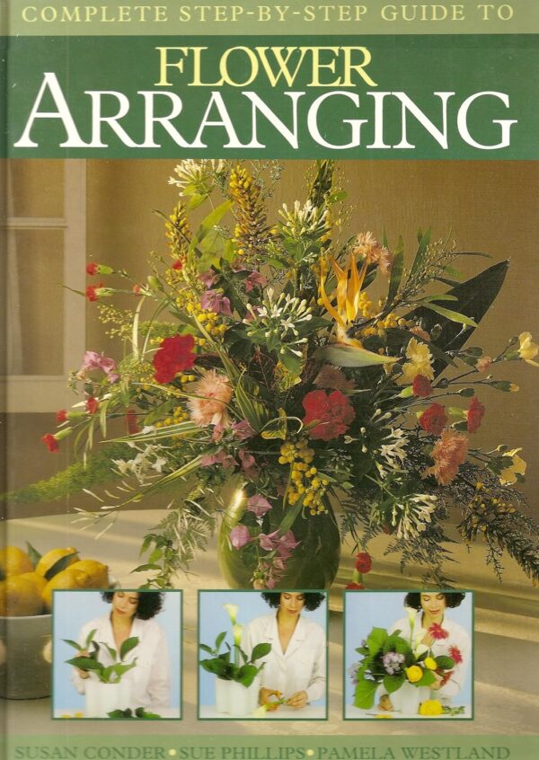 Flower Arranging by Susan, Westland, Pamela, Phillips, Sue Conder