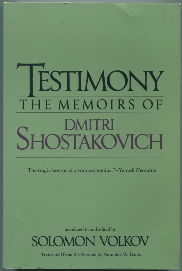 Testimony : Memoirs of Dmitri Shostakovich