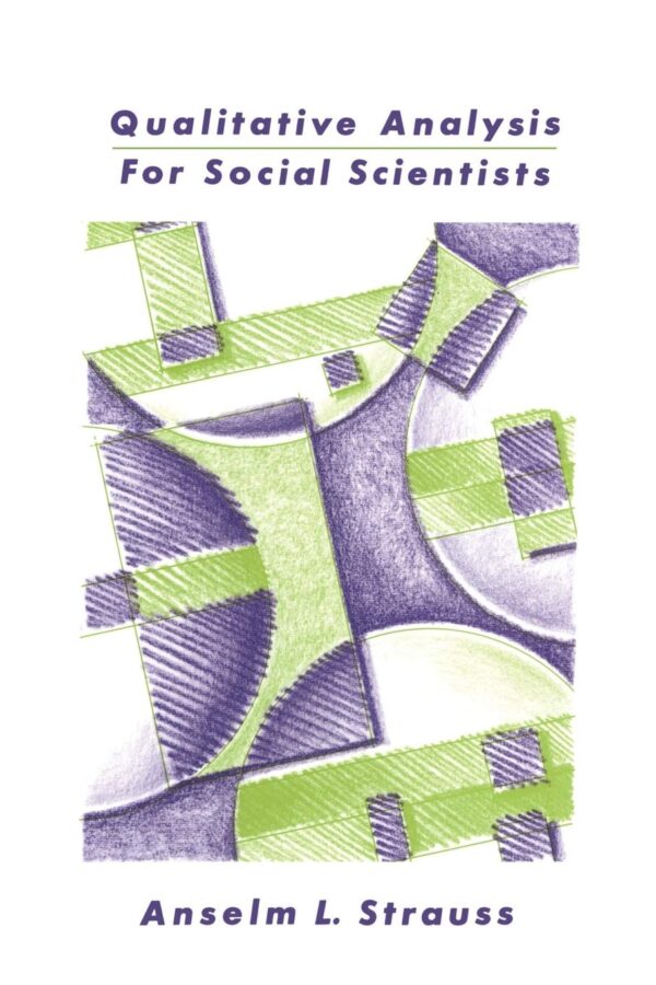 Qualitative Analysis for Social Scientists (Paperback)