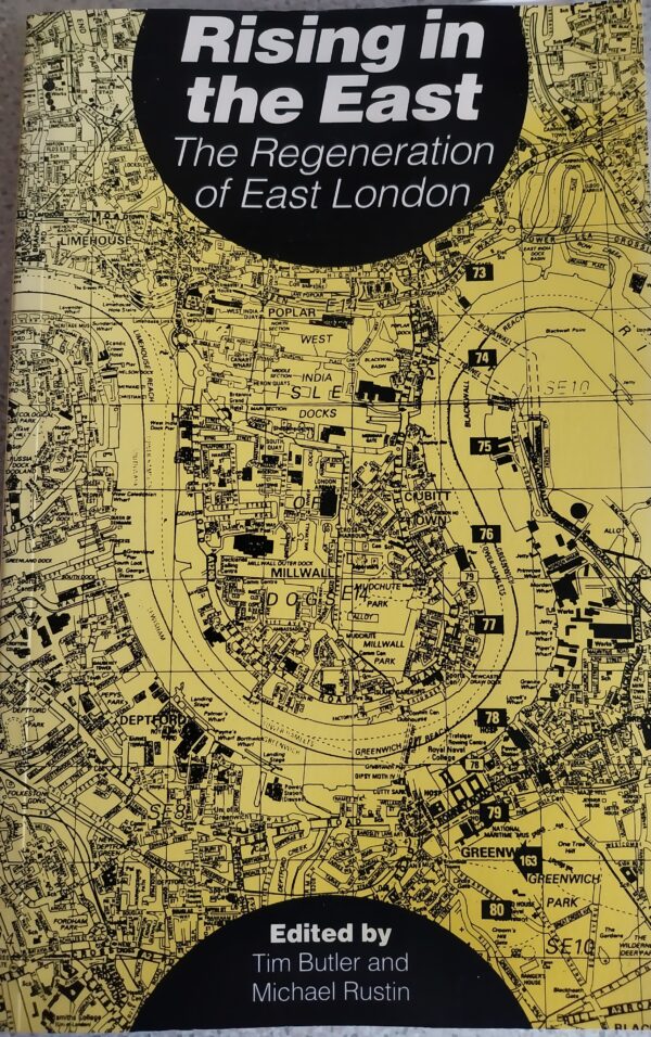 Rising in the East: Regeneration of East London. (Yellow). Edited by Lawrence & Wishart