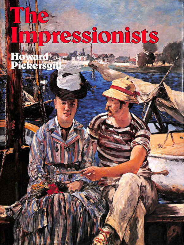 The Impressionist. (seventy paintings) Howard Pickersgill